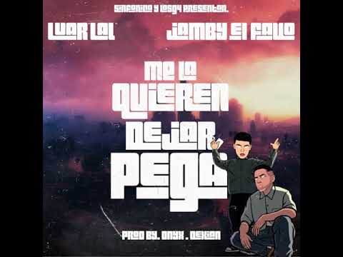 Luar La L FT. Jamby El Favo - Me La Quiere Dejar Pega