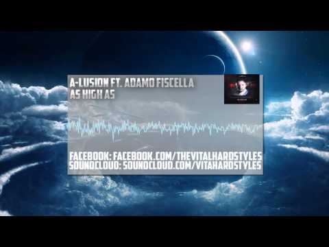 A-Lusion ft. Adamo Fiscella - As High As (Original Mix)