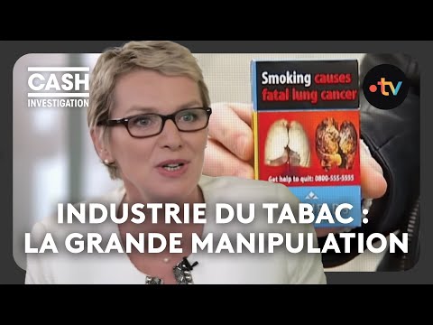 Industrie du tabac : la grande manipulation - Cash investigation