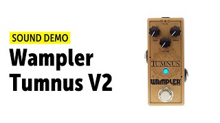 Video thumbnail for Wampler Tumnus V2 - Sound Demo (no talking) by Guitar Bonedo