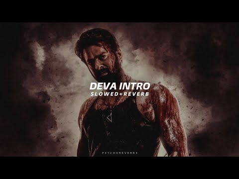 Deva Intro X Deva Fights for Aradhya BGM - Slowed + Reverb | Salaar