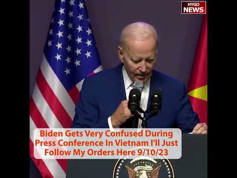 Biden in Hanoi: 'I Don't Want to Contain China,' a 'Lying, Dog-Faced Pony Soldier' and 'I'm Going to Go to Bed' (September 10, 2023)