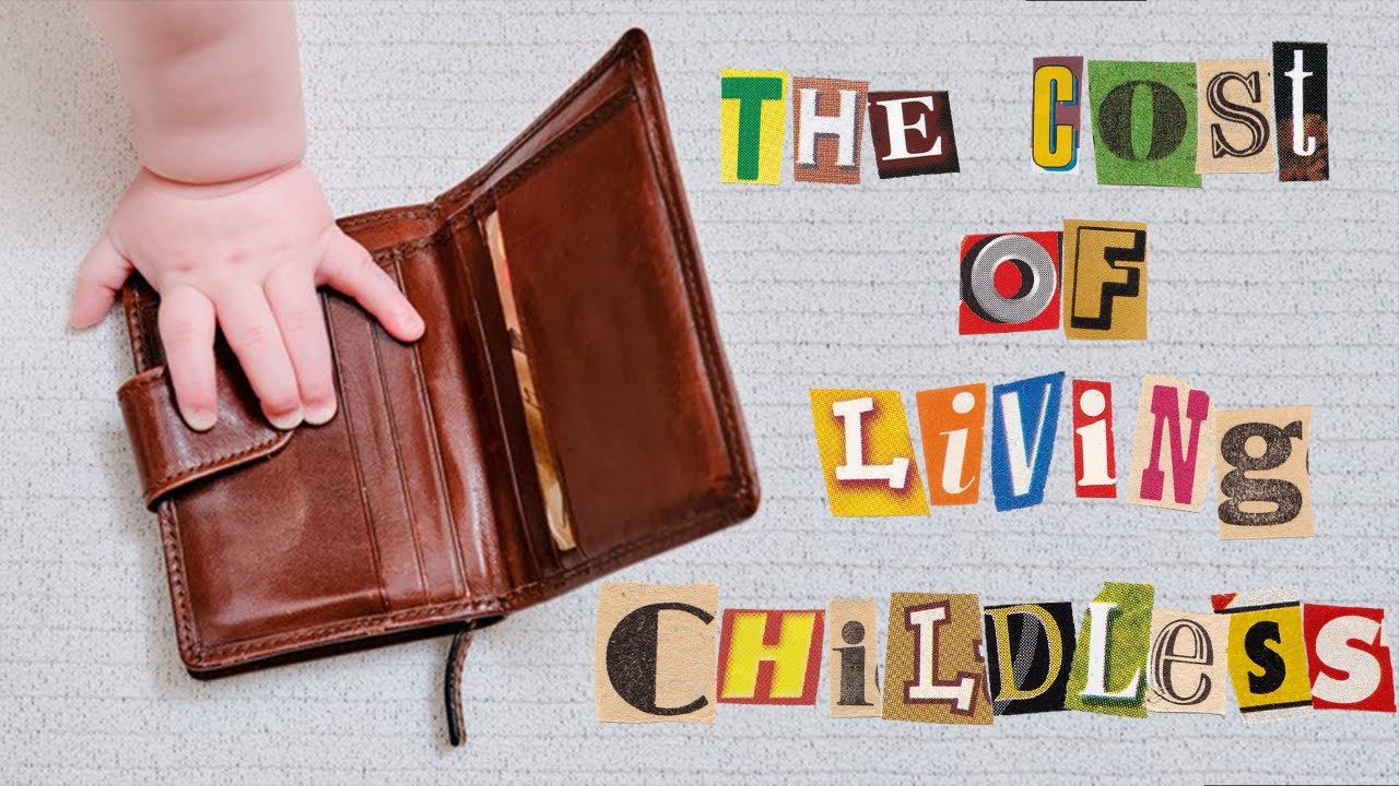 The Cost of Living Childless | True Lives