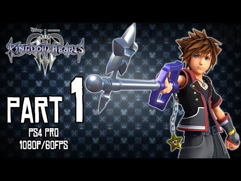 KINGDOM HEARTS 3 Walkthrough PART 1 [English] (PS4 Pro) No Commentary Gameplay @ 1080p (60ᶠᵖˢ) ᴴᴰ ✔