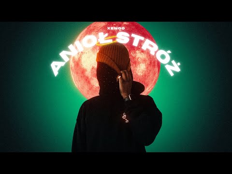 Xenoo - ANIOŁ STRÓŻ (VIDEO)
