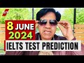 8th June 2024 IELTS Test Prediction By Asad Yaqub