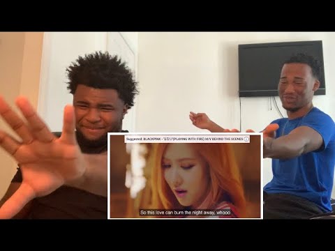 BLACKPINK (PLAYING WITH FIRE)’ M/V (REACTION VIDEO)