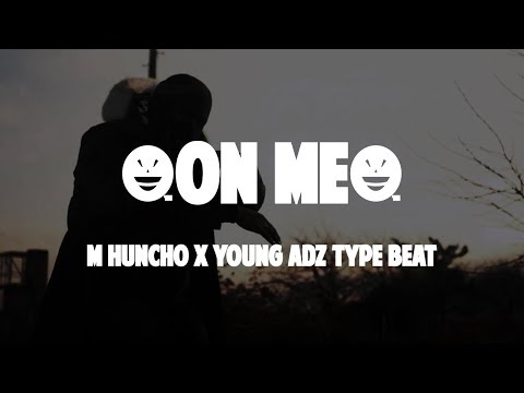 [FREE] M Huncho x Young Adz Type Beat - "On Me" |UK Rap/Trap instrumental 2018|
