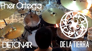Detonar - De La Tierra (Drum Cover / Cover Batería) Fher Ortega