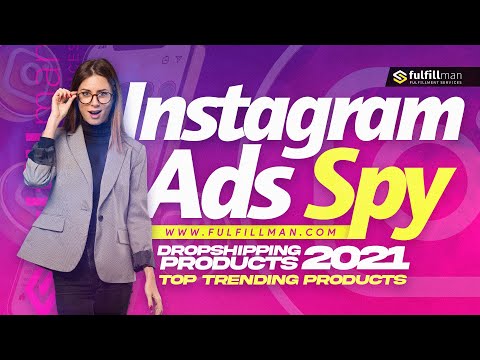 Instagram Ads Spy | Dropshipping Products 2021 | Top Trending Products