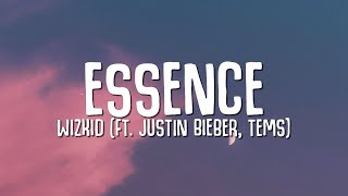 WizKid - Essence (Lyrics) ft. Justin Bieber, Tems