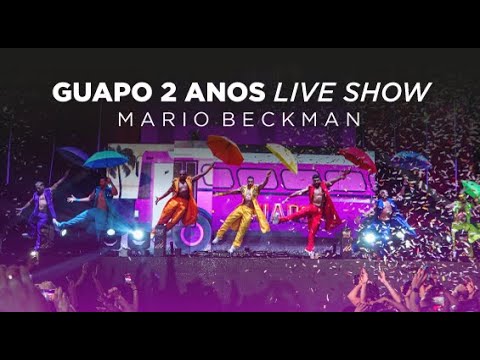 MARIO BECKMAN - GUAPO 2 ANOS (LIVE SHOW) 🦩