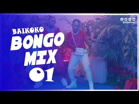 LOVE AFFAIRS BONGO MIX VOL 1 - DJ SILVER | BAIKOKO BONGO MIX 2021|MBOSO|DIAMOND|RAYVANY|ZUCHU|DARASA