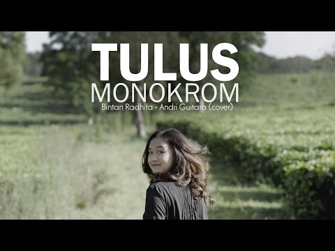 Monokrom - Tulus (Bintan Radhita, Andri Guitara) cover