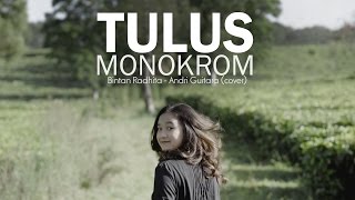 Monokrom - Tulus (Bintan Radhita, Andri Guitara) cover