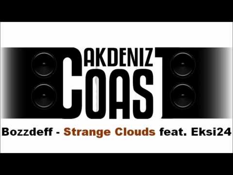Akdeniz Coast - Strange Clouds (Eksi24&Bozzdeff) Mixtape/Freestyle