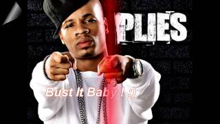Plies Ft. Ne-Yo - Bust It Baby (Pt 2)