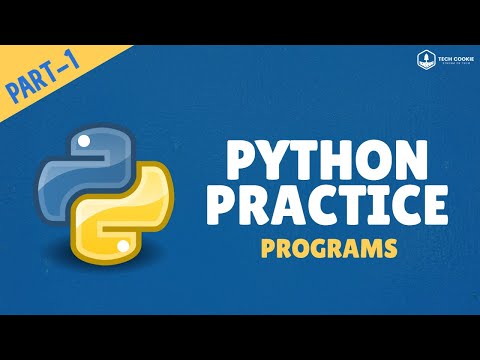 Python Practice Programs Part - 1 || Tech Cookie