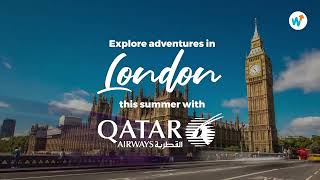 Book Qatar Airways Flights to London this Summer on Wakanow.com. Use Promo Code QATAR