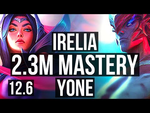 IRELIA vs YONE (TOP) | 2.3M mastery, 6 solo kills, 700+ games, Legendary | EUW Challenger | 12.6