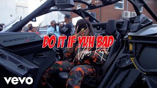 Vybz Kartel - Do It If Yuh Bad (Official Video)