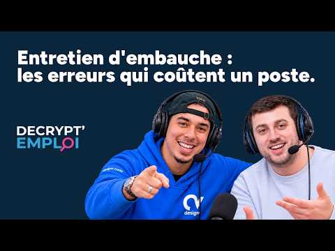 Entretien d'embauche : les erreurs qui coûtent un poste