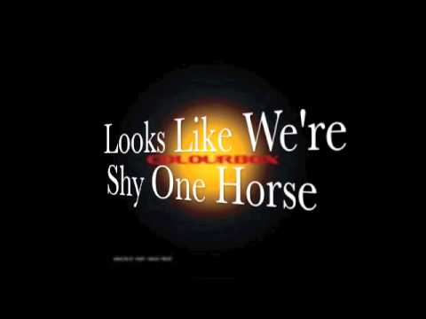 Colourbox - Looks Like We're Shy One Horse-Shoot Out