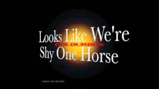 Colourbox - Looks Like We're Shy One Horse-Shoot Out