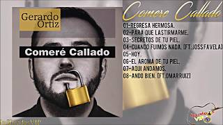 Gerardo Ortiz; DISCO "Comeré Callado" (Previo)