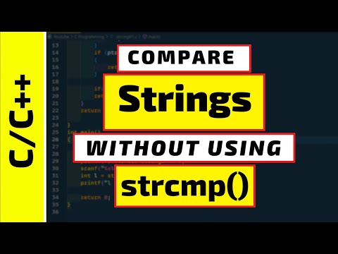 Compare Strings Without Using Strcmp Function In C Programmingc Language Tutorial For Beginners