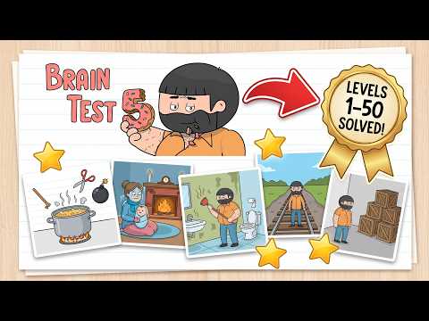 Brain Test 5: Tricky Challenge Levels 1-50 | Complete Walkthrough & All Solutions!