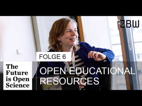 The Future is Open Science Podcast 06 - Open Educational Resources