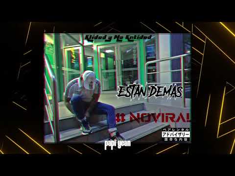 Estan Demas - Papi Yean | #NOVIRAL