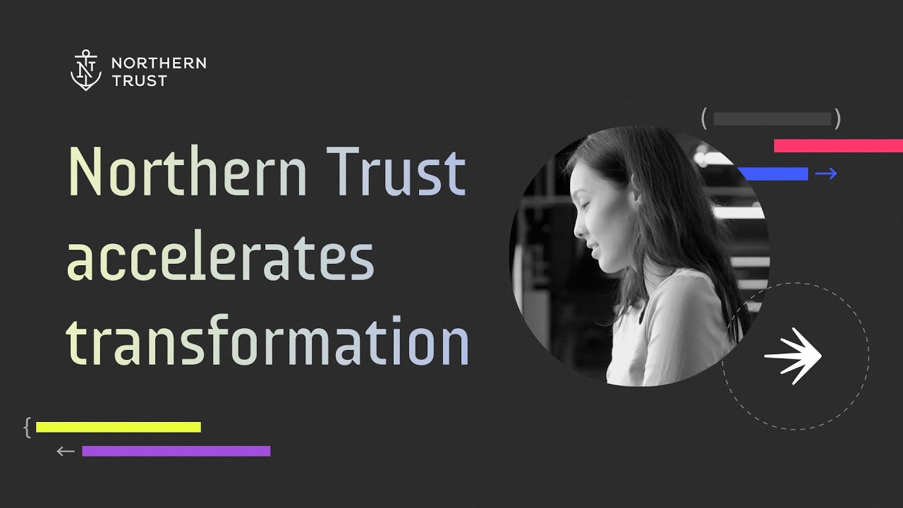 Northern Trust accelerates transformation and improves developer productivity with LaunchDarkly