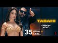 Tabahi Official Video Tamannaah Bhstia And Badshah Badshah And Tamannaah Bhatia New Song Tabahi