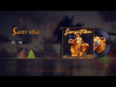 Bel'Yv - Sans Visa (Official Audio) Sensation