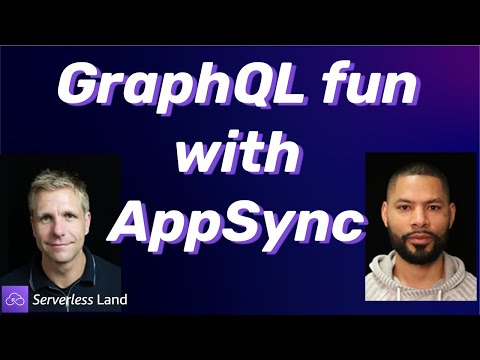 GraphQL fun with AppSync | Serverless Office Hours