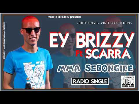 Mma Sebongile official audio Ft Ey Brizzy X Scarra prod by Pro Lanez