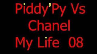 Piddy'Py Vs Chanel - My Life 08