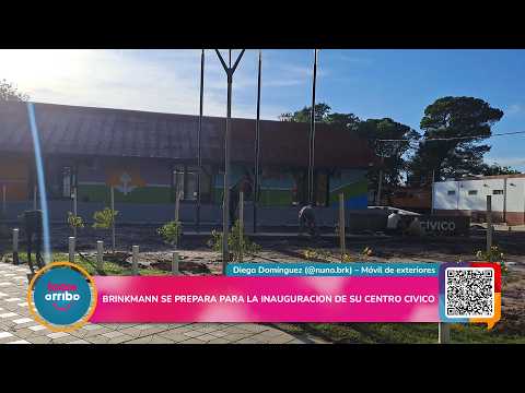 BRINKMANN se PREPARA para la INAUGURACIÓN de su CENTRO CÍVICO