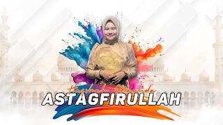 Download lagu Astaghfirullah - Hafshah Maulida || Religi Dangdut Slow || Ijjoo Production Live mp3