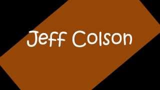 Singer ~ Jeff Colson ~ When The Devil Wants To Wrestle Put Jesus In The Ring