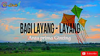 Download lagu BAGI LAYANG-LAYANG ~ Anta prima Ginting || lirik lagu karo [ SUBSCRIBE ] mp3