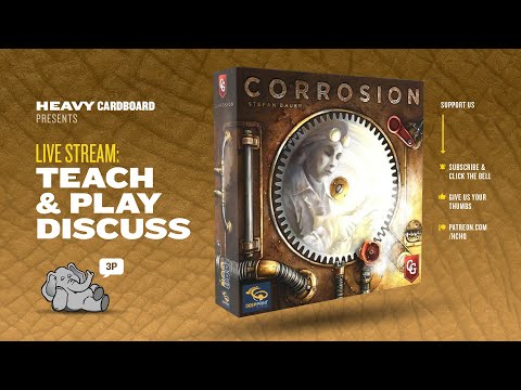 Corrosion - 3p Teaching, Play-through, & Roundtable by Heavy Cardboard