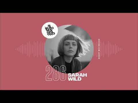 SlothBoogie Guestmix #286 - Sarah Wild