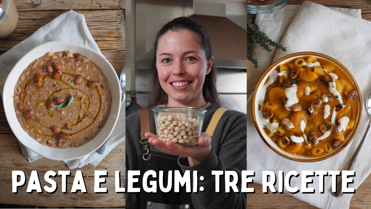 3 ricette di PASTA e LEGUMI (ceci, lenticchie, fagioli..) con VERDURE, che devi provare!