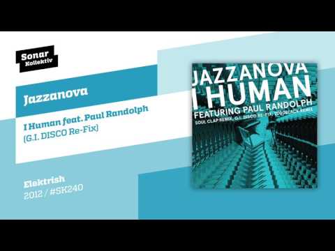 Jazzanova - I Human feat. Paul Randolph (G.I. DISCO Re-Fix)