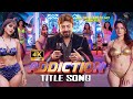 Addiction I Title Song I 2026