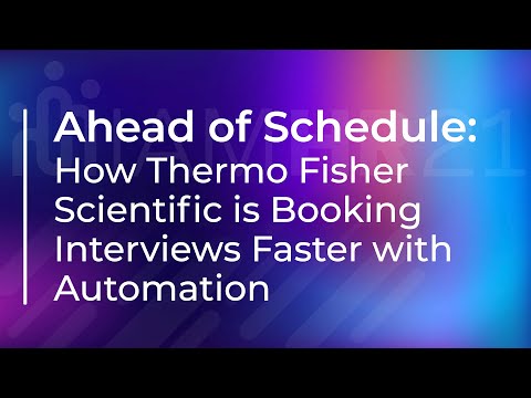 How Thermo Fisher Scientific is Booking Interviews Faster with Automation