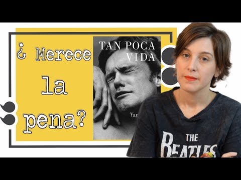 ¿ Merece la pena ? Tan poca Vida